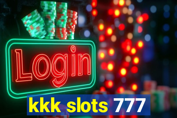 kkk slots 777