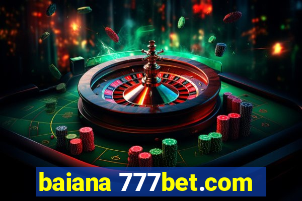 baiana 777bet.com