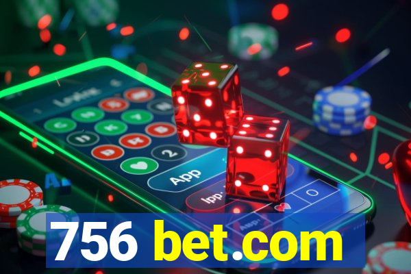 756 bet.com