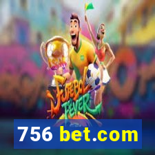 756 bet.com