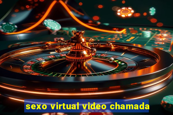 sexo virtual video chamada