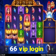 66 vip login