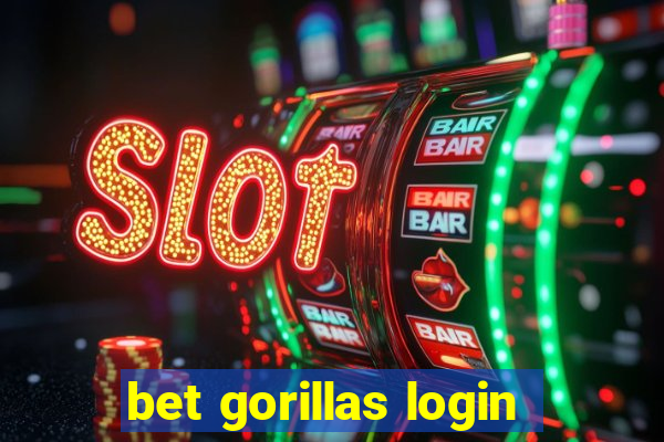 bet gorillas login