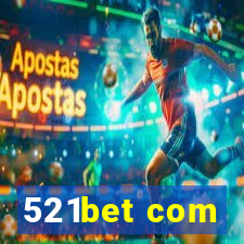 521bet com