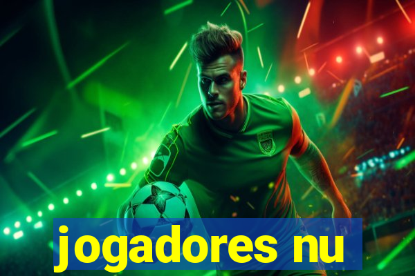 jogadores nu