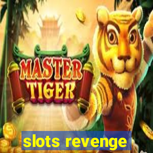 slots revenge