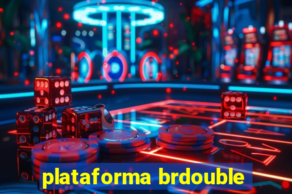 plataforma brdouble