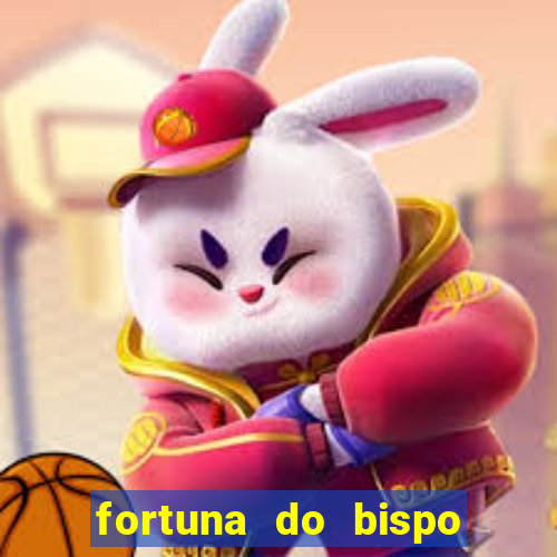 fortuna do bispo samuel ferreira