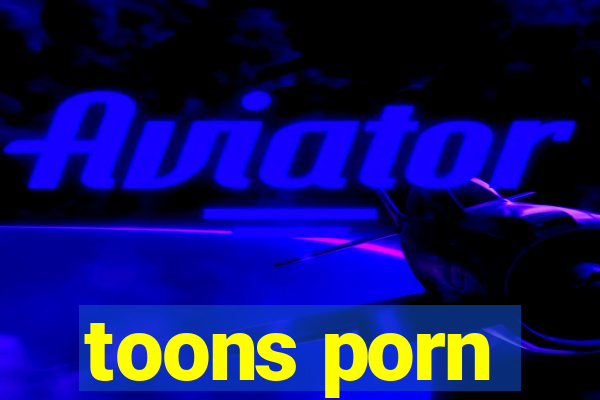 toons porn