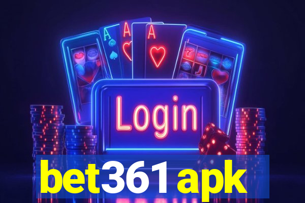 bet361 apk