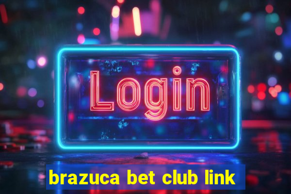 brazuca bet club link