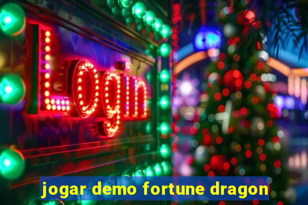 jogar demo fortune dragon