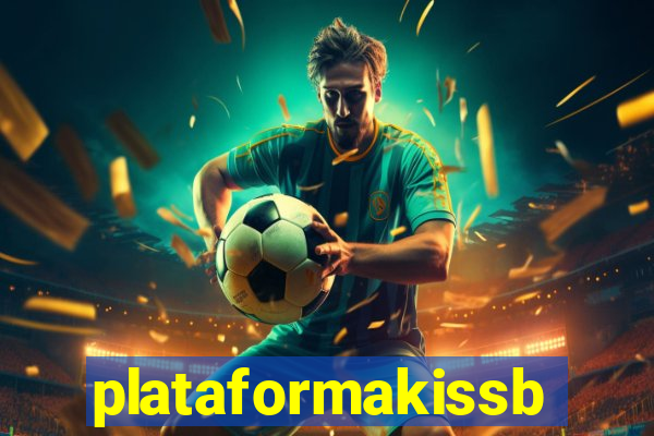 plataformakissbet.com