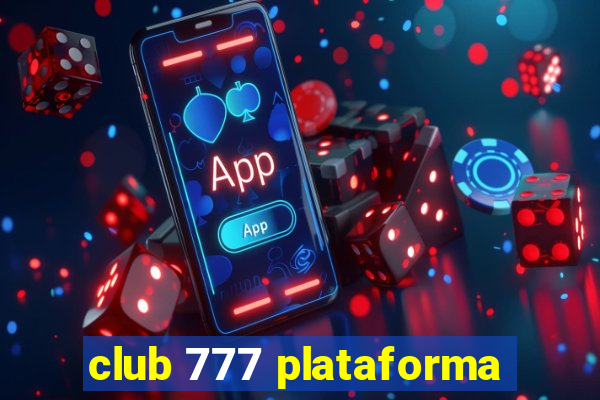 club 777 plataforma