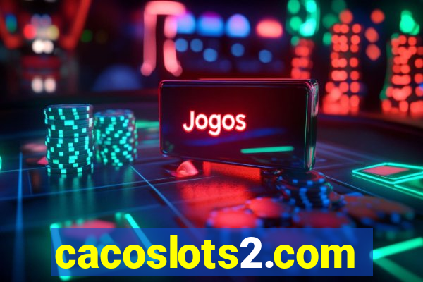 cacoslots2.com