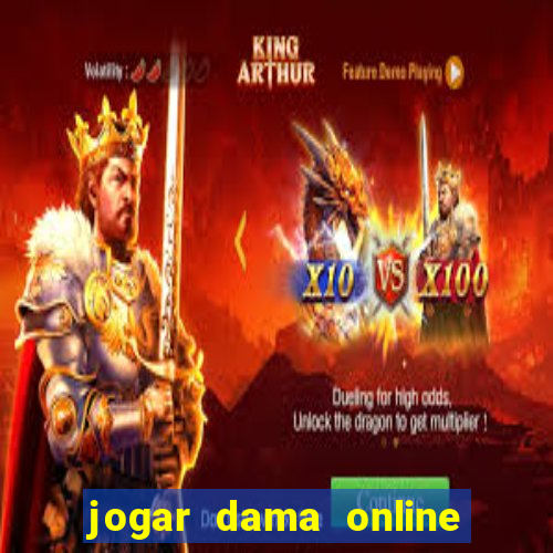 jogar dama online valendo dinheiro