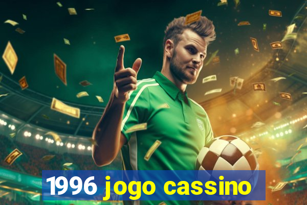 1996 jogo cassino