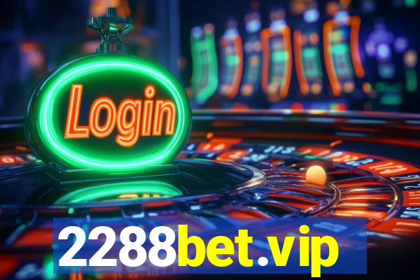 2288bet.vip