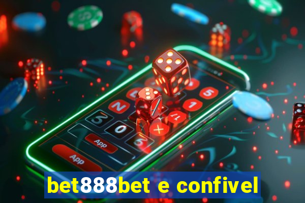 bet888bet e confivel