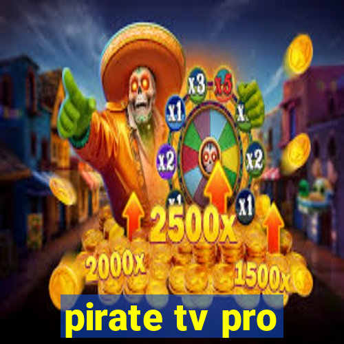 pirate tv pro