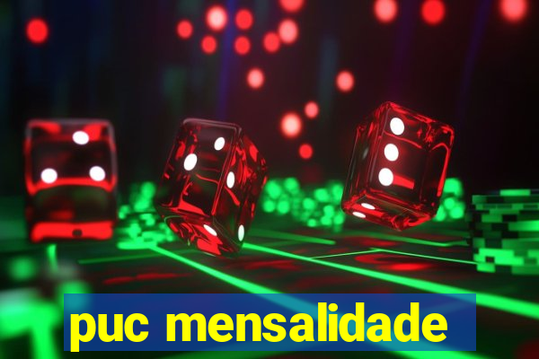 puc mensalidade