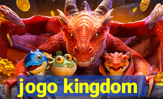 jogo kingdom