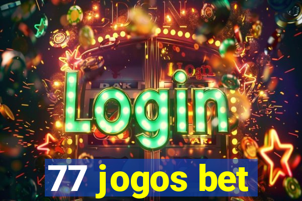 77 jogos bet