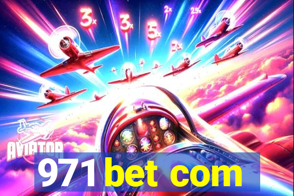 971 bet com