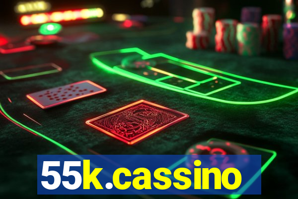 55k.cassino