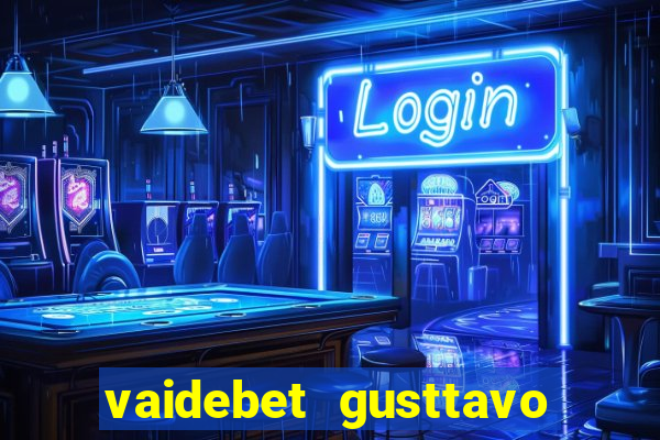 vaidebet gusttavo lima baixar