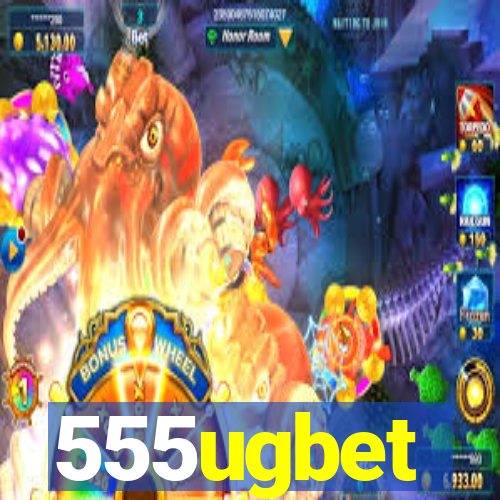 555ugbet