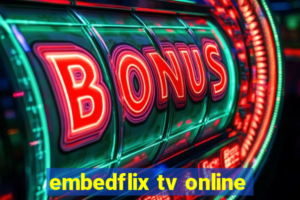 embedflix tv online