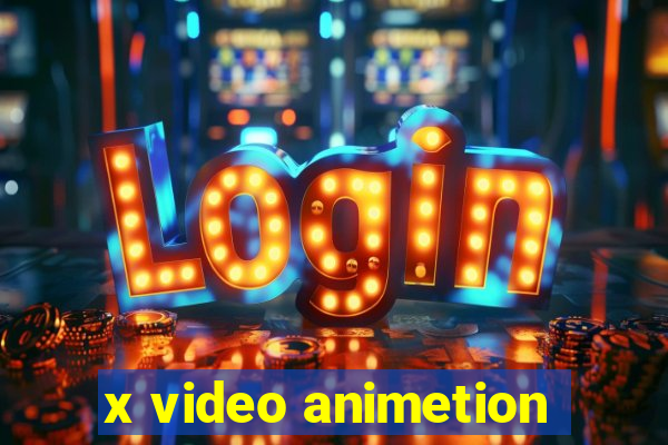 x video animetion