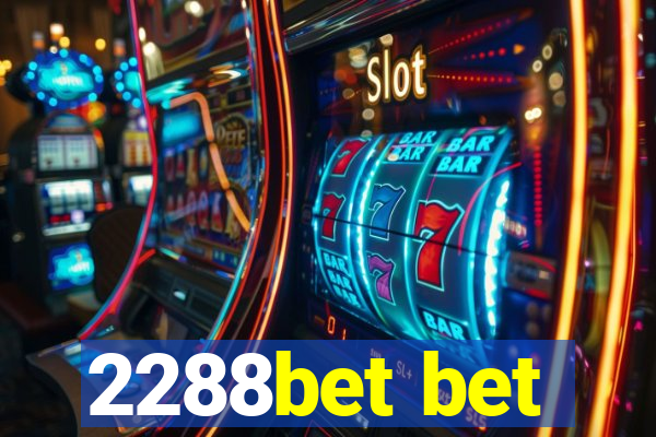 2288bet bet