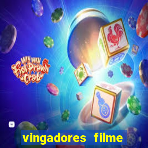 vingadores filme completo dublado google drive