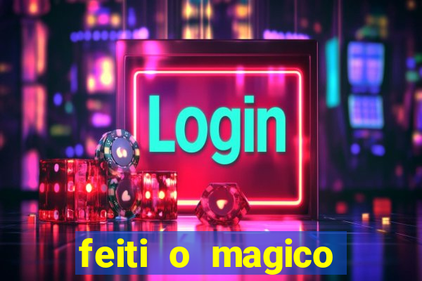 feiti o magico manga ler online