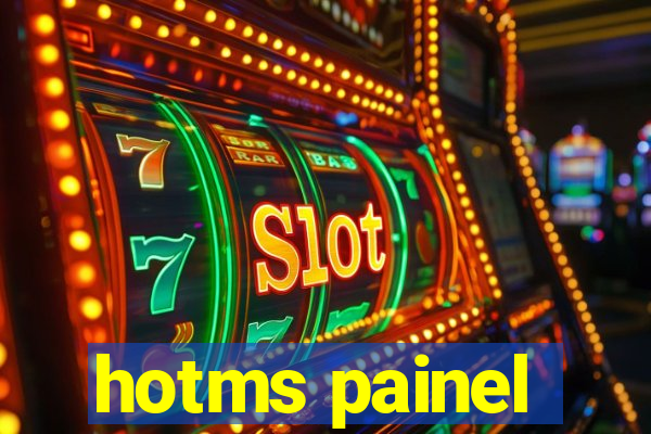 hotms painel