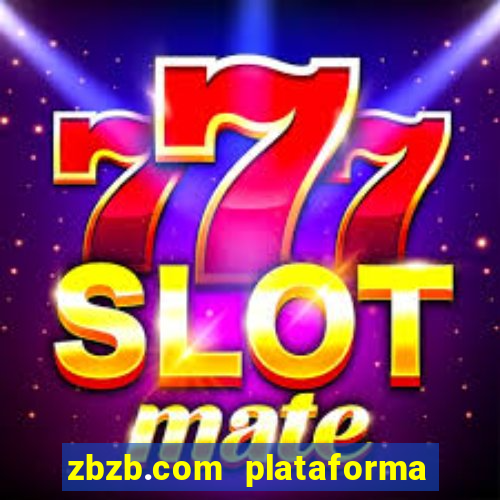 zbzb.com plataforma de jogos