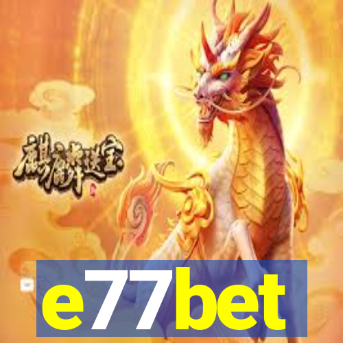 e77bet