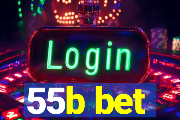 55b bet