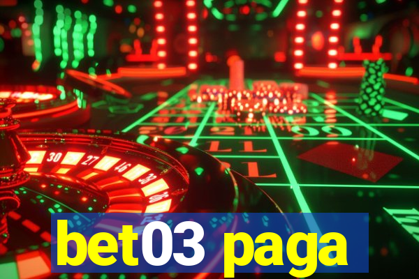 bet03 paga