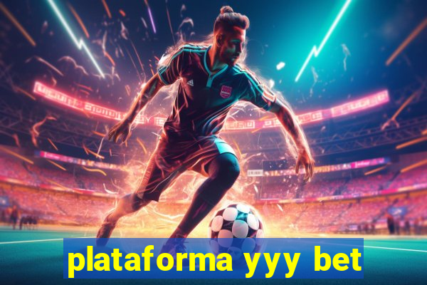 plataforma yyy bet