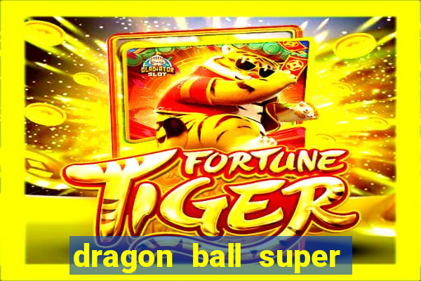 dragon ball super dublado crunchyroll