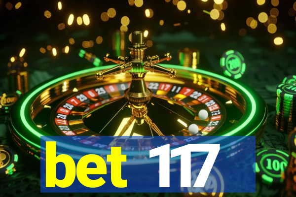 bet 117