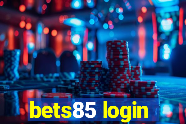 bets85 login