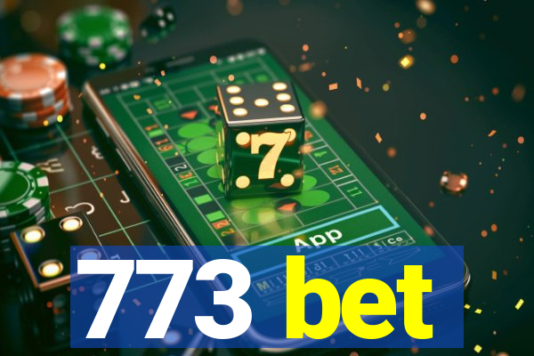 773 bet