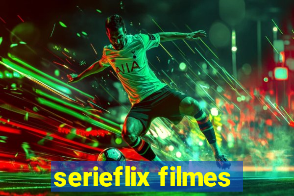 serieflix filmes