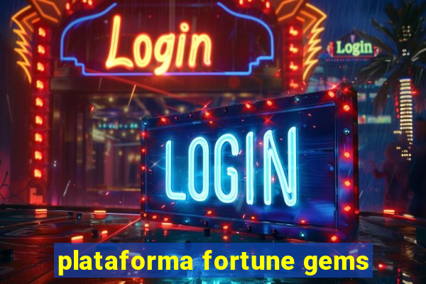 plataforma fortune gems