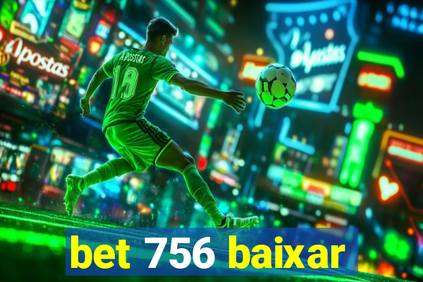 bet 756 baixar