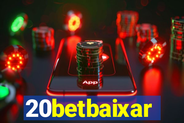 20betbaixar